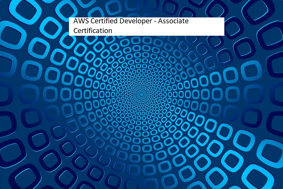 AWS Certified Developer – Associate Certification