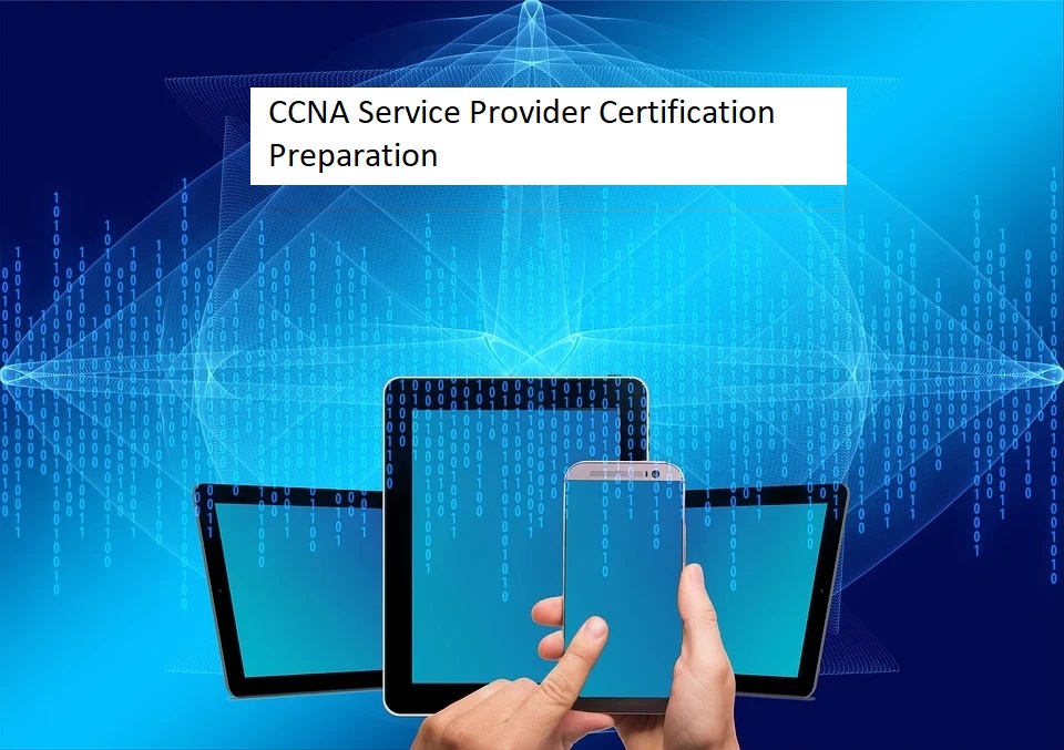 CCNA Service Provider Certification Preparation