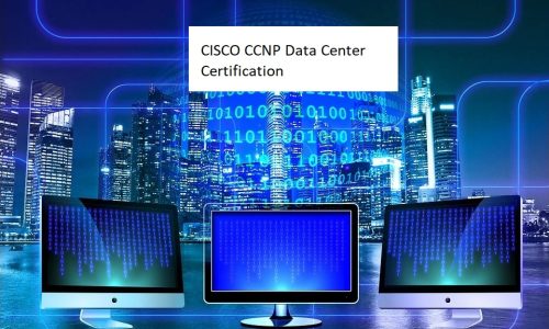 CISCO CCNP Data Center Certification
