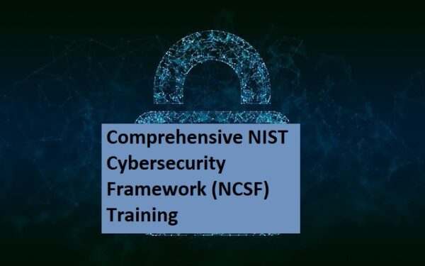 Comprehensive NIST Cybersecurity Framework (NCSF) Training – Princeton ...