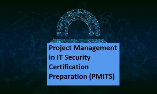 Project Management in IT Security Certification Preparation (PMITS)