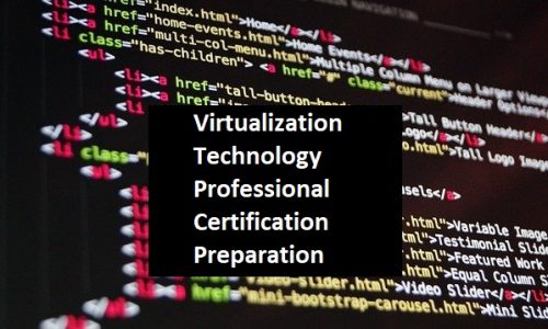 Virtualization Technology Professional Certification Preparation